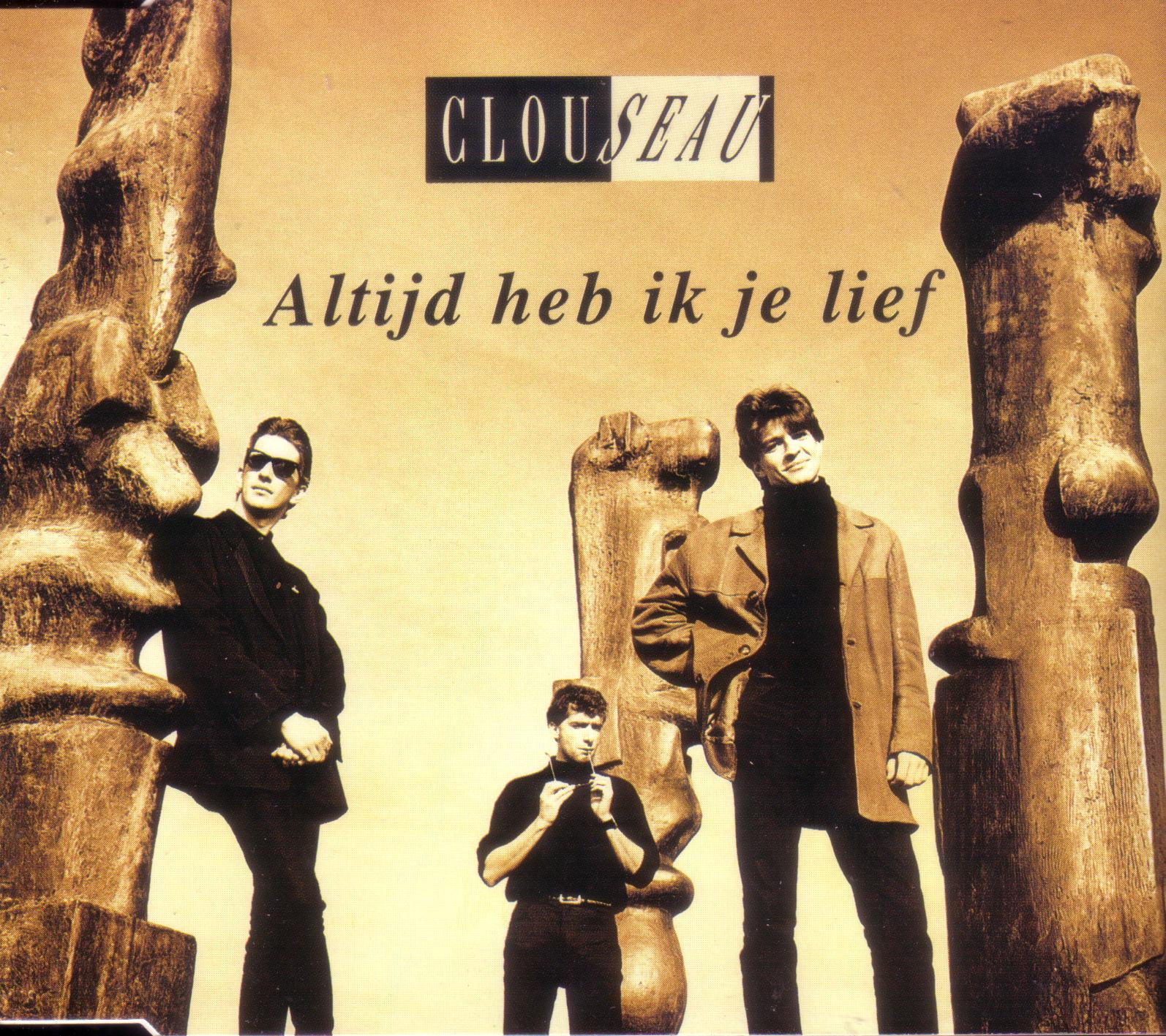 Clouseau  Altijd Heb Ik Je Lief : CDs vk